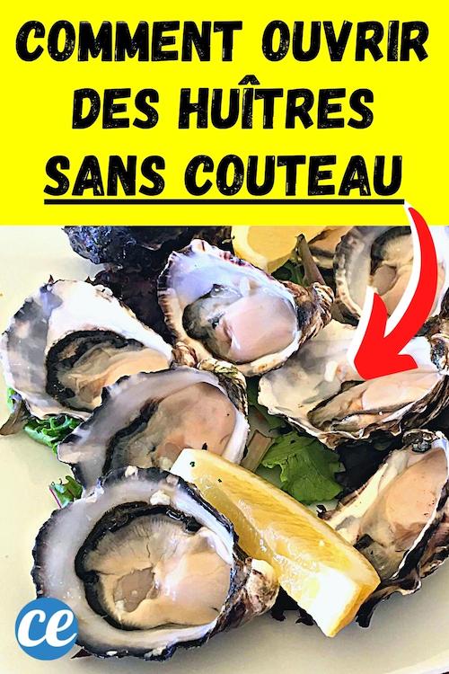 L'Astuce Pour Ouvrir des Huîtres Sans Couteau (Révélée Par un