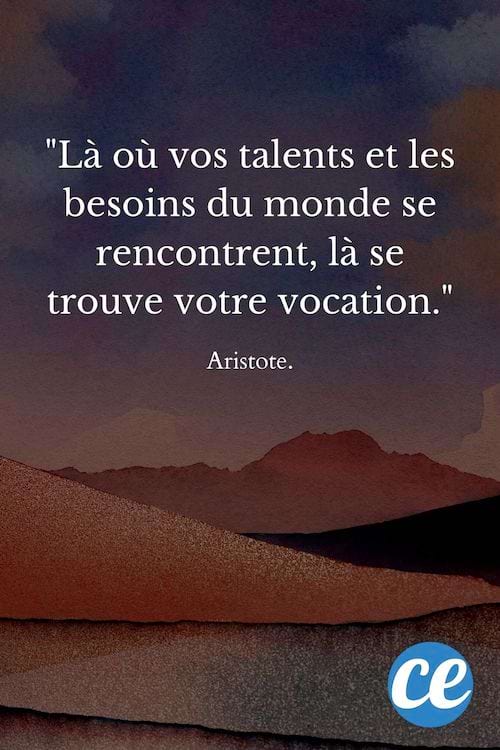 Là où vos talents et les besoins du monde se rencontrent, là se trouve votre vocation