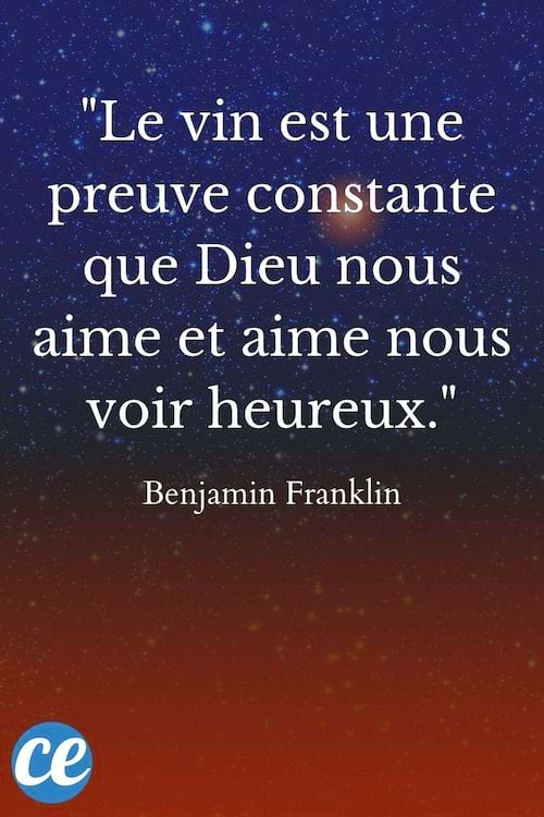 Le vin est une preuve constante que Dieu nous aime et aime nous voir heureux