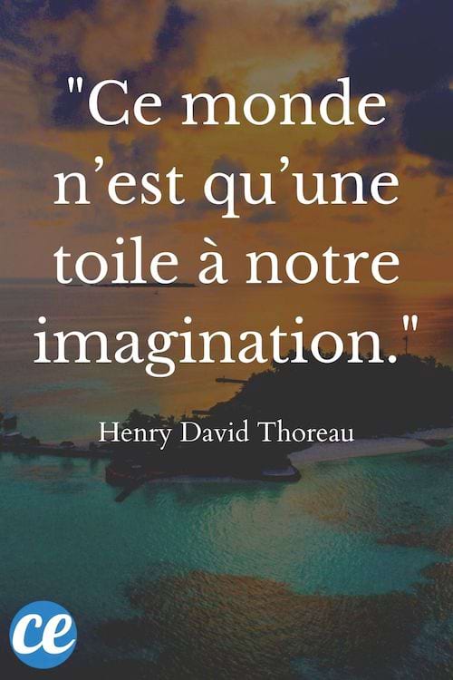 Ce monde n’est qu’une toile à notre imagination