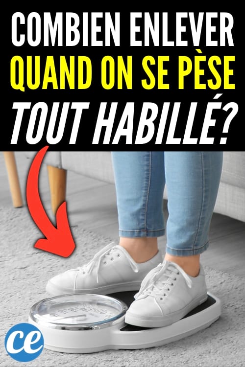 Si Vous Vous Pesez Tout Habillé, Voici Combien Vous Devez Enlever Pour Avoir Votre Poids Réel.