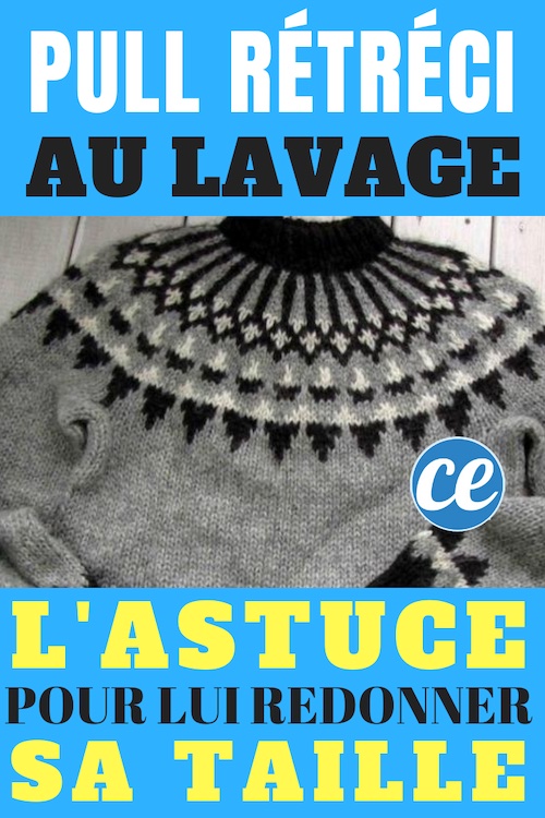Pull en Laine Rétréci au Lavage ? Voici Comment lui Redonner Sa Taille d