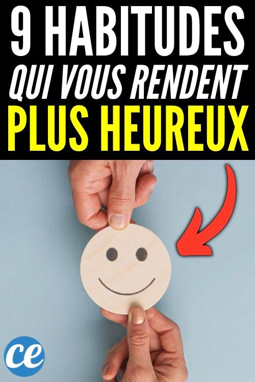 Voici les 9 habitudes à prendre pour cultiver son bonheur.