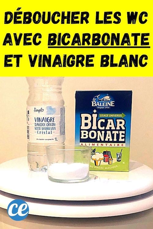 Déboucher les WC avec bicarbonate et vinaigre blanc