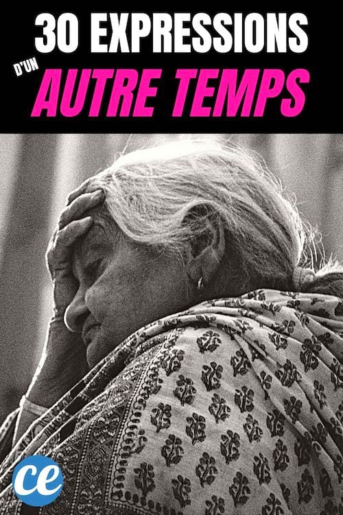 30 expressions d'un autre temps