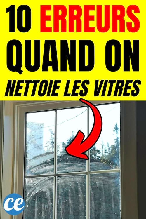 10 Erreurs Quand On Nettoie les Vitres