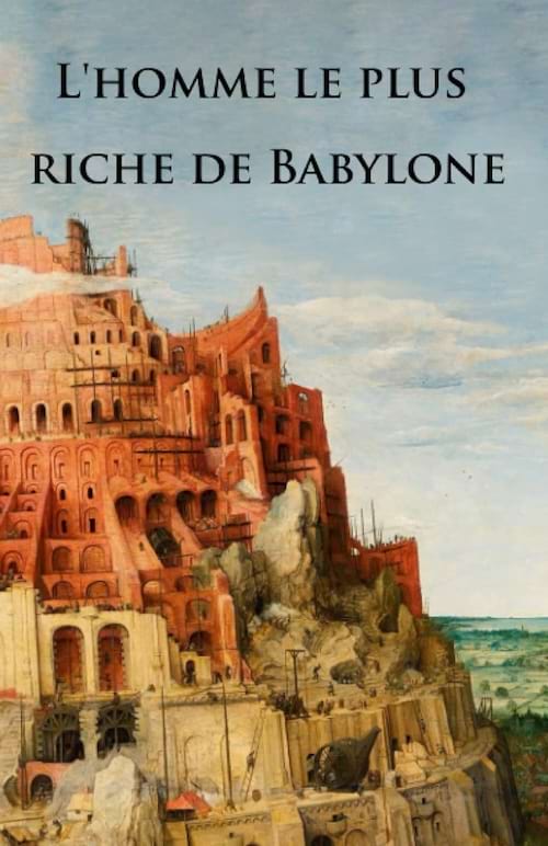 Le livre L’Homme le plus riche de Babylone