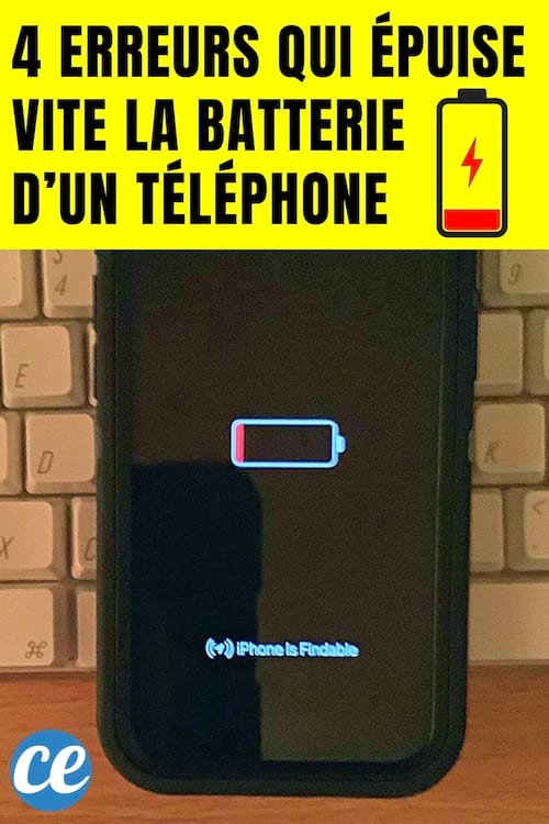 4 Erreurs qui épuise vite la Batterie d'un Téléphone