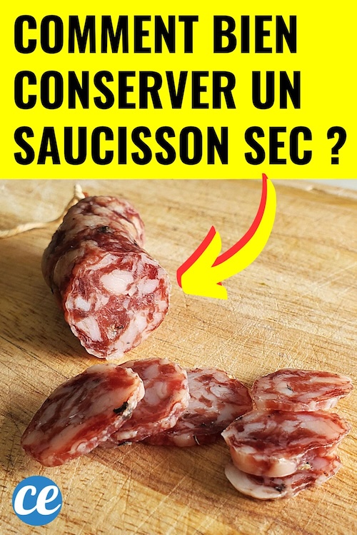 Saucisson Sec : Comment Bien le Conserver