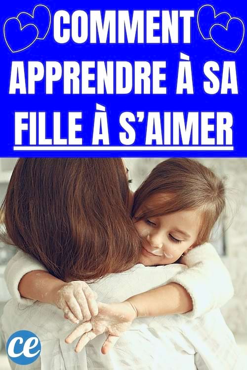 Comment apprendre à sa fille à s’aimer