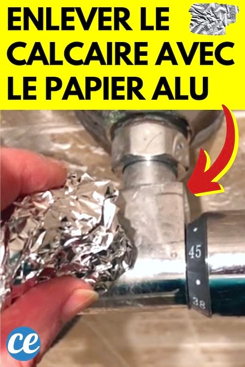 Une boule de papier aluminium pour enlever le calcaire sur le robinet