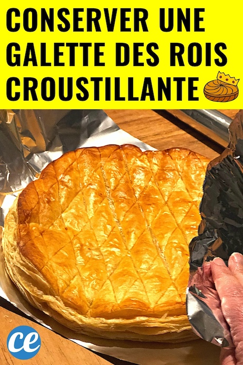 Comment Conserver une Galette des Rois Croustillante Plusieurs Jours.