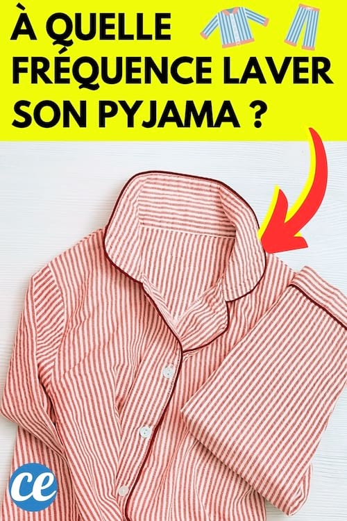 Un pyjama sale qui doit être lavé tous les 4 jours pour rester propre