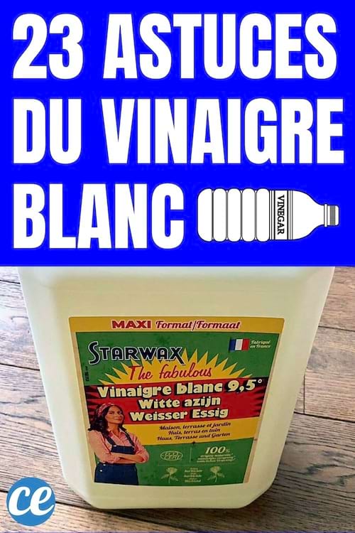 23 Utilisations Magiques du Vinaigre Blanc (Pour Tout Nettoyer).