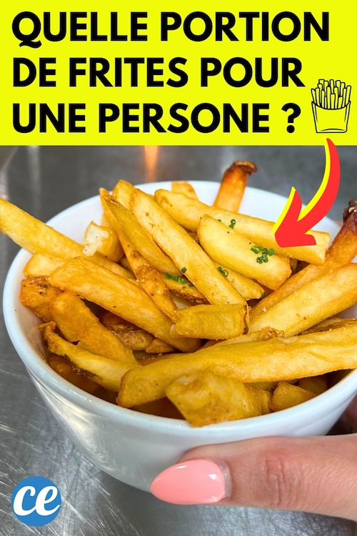 Quelle est la Portion de Frites Idéale Pour une Personne