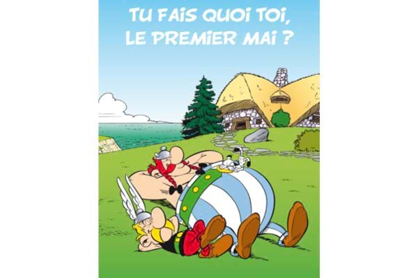 Astérix et Obélix allongés, avec le texte "Tu fais quoi toi, le premier mai?" Humour à la bande dessinée.