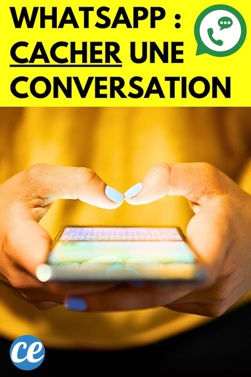 une personne sur Whatsapp qui cache une conversation pour la rendre invisible