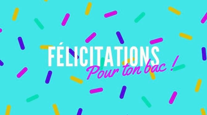 Fond turquoise, confettis colorés, texte "Félicitations pour ton bac".