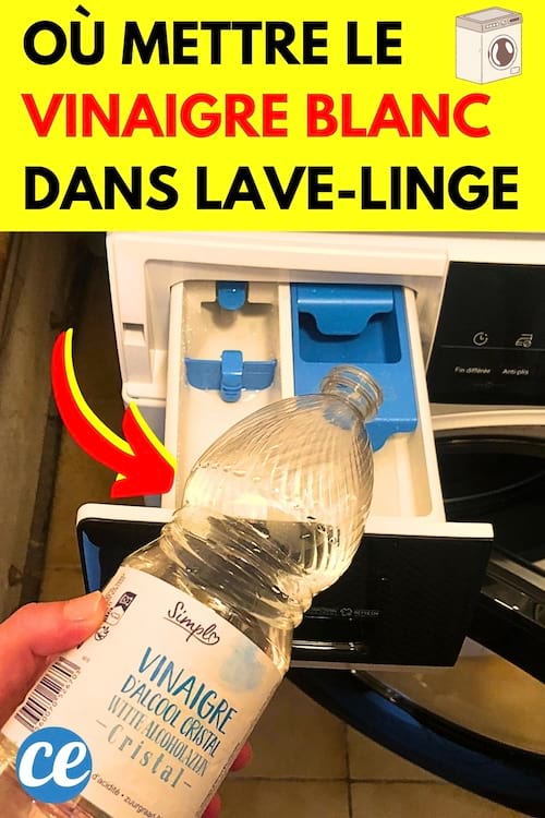 Où Mettre le Vinaigre Blanc dans le LaveLinge