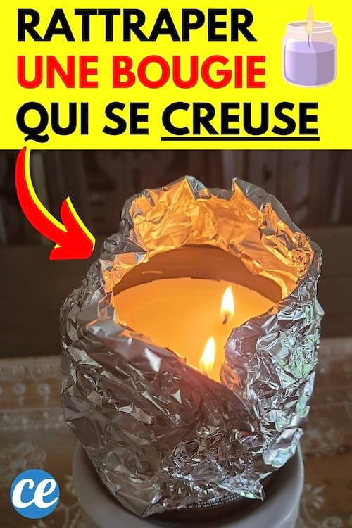 Une bougie qui a creuse avec du papier alu pour rattraper