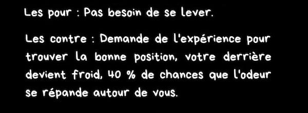 Avantages: aucune nécessité de se lever.