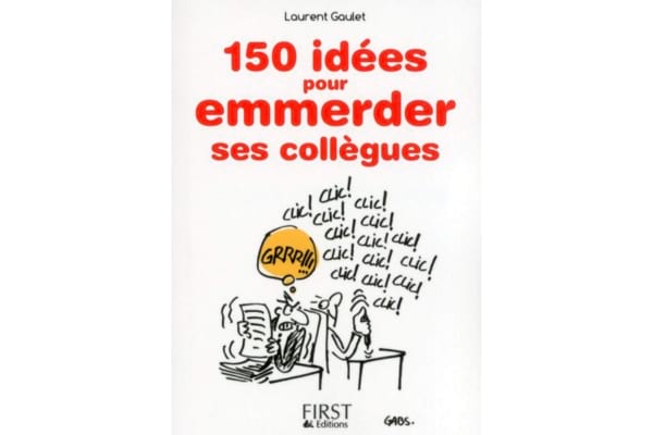 Un Petit Livre avec 150 idées pour emmerder ses collègues