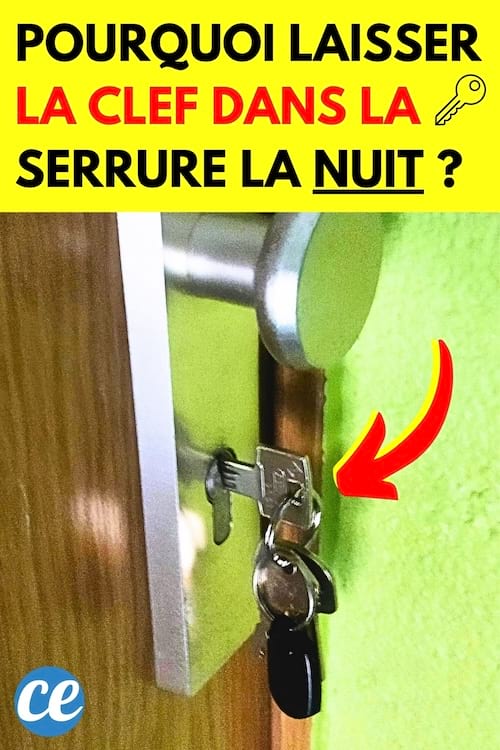 une clef qui est laissée dans la serrure de la porte d'entrée pendant la nuit