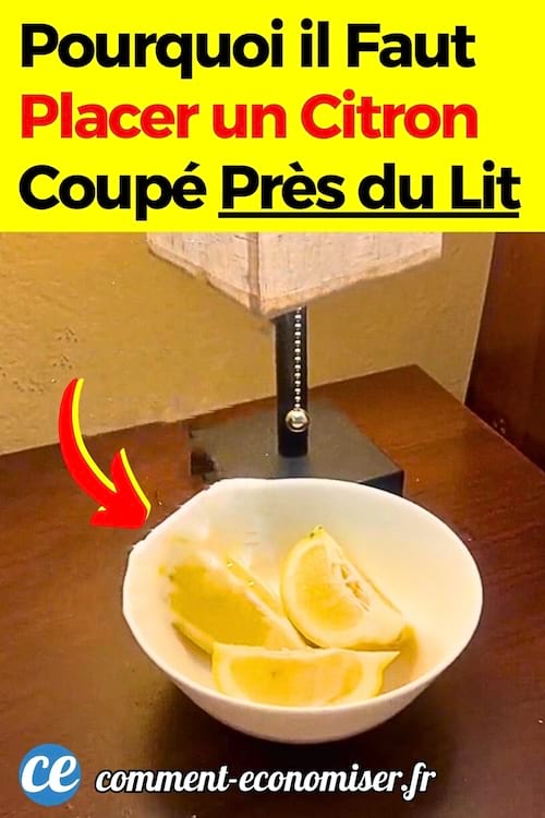 Des morceaux de citron qui sont placés près du lit pour profiter des bienfaits