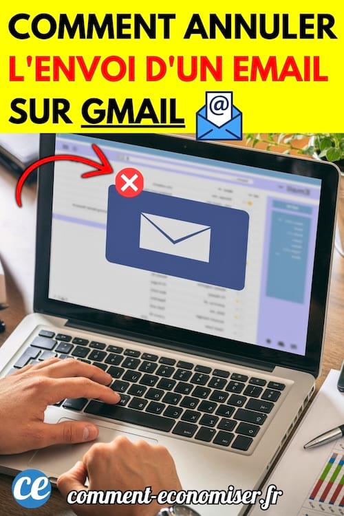 Personne utilisant un ordinateur portable avec une fenêtre Gmail ouverte à l’écran, tentant d'annuler un email envoyé.