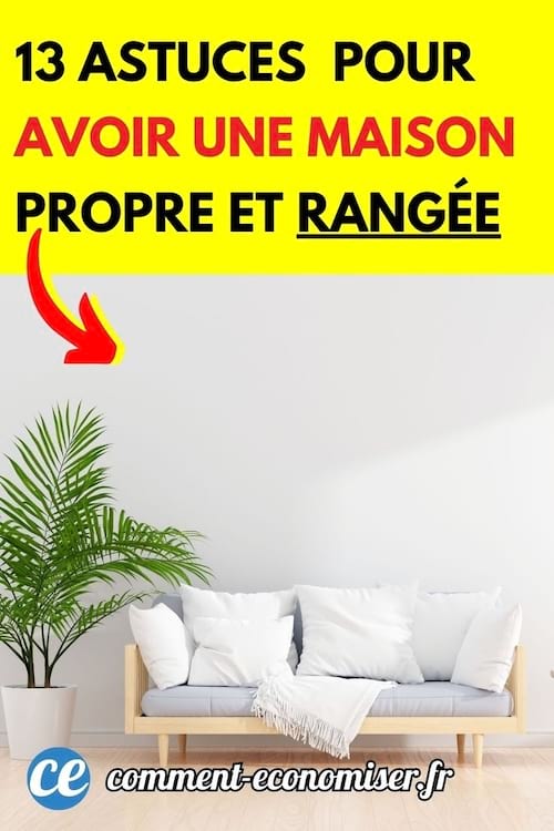 Une maison propre grâce à des secrets de nettoyage