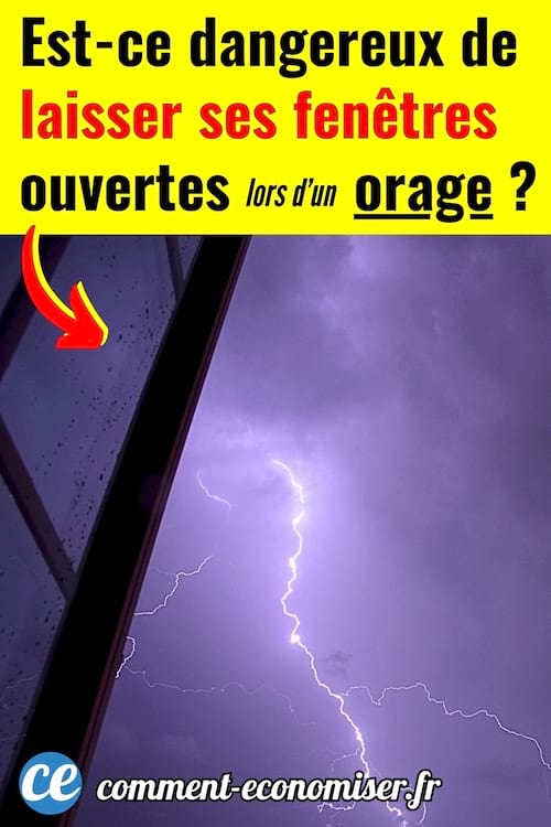 Une fenêtre ouverte pendant un orage
