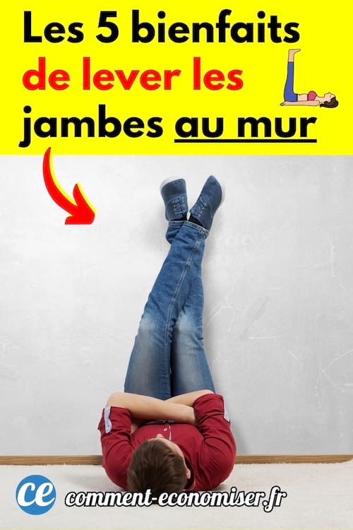 Les bienfaits de lever les jambes au mur