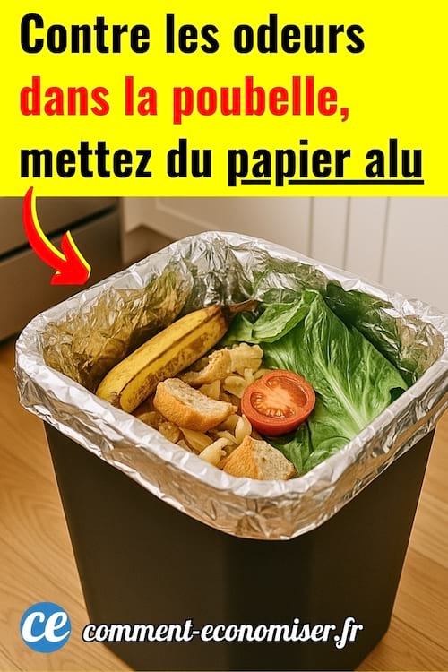 Du papier d'aluminium dans le fond de la poubelle contre les odeurs