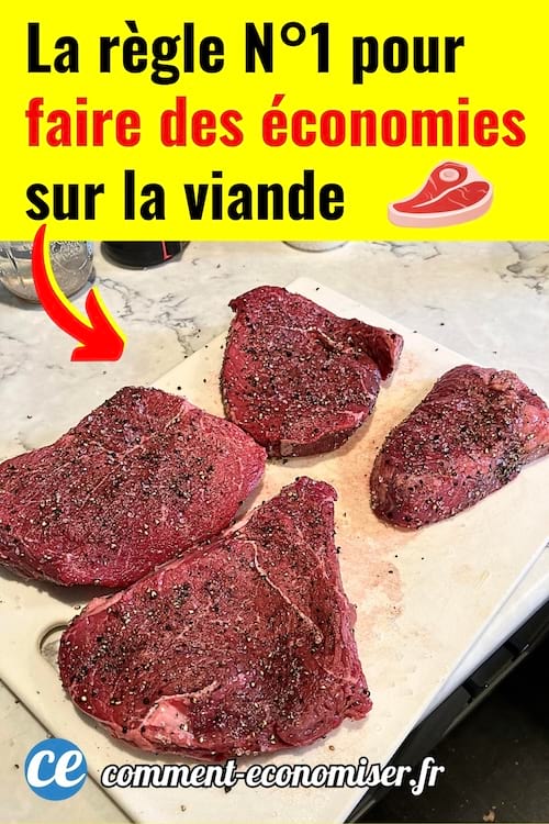 La règle n°1 pour économiser sur la viande facilement