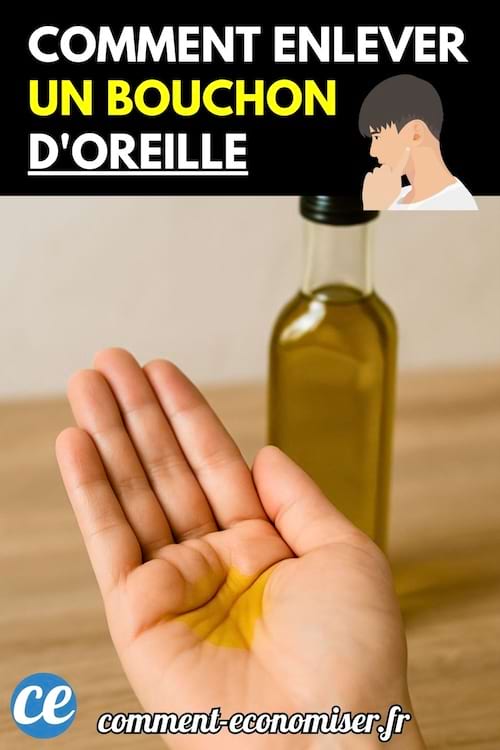 comment enlever un bouchon d oreille naturellement