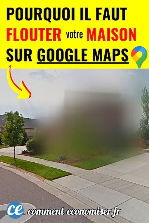 Une maison qui est floutée sur Google maps