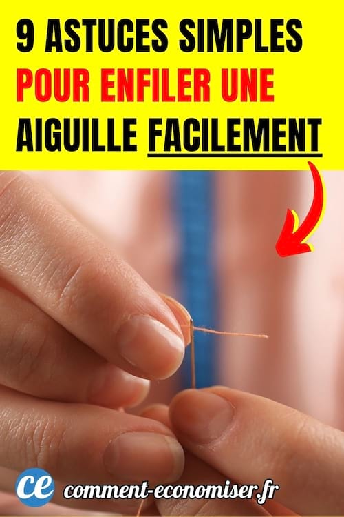 astuces pour enfiler une aiguille facilement