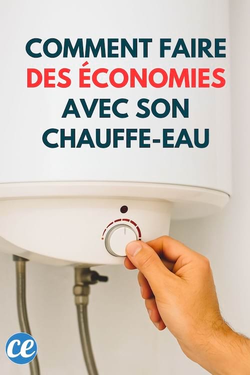 comment faire des économies avec son chauffe-eau