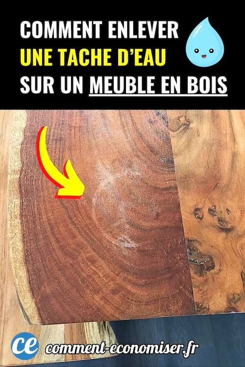 Tache d’eau blanche visible sur un meuble en bois verni avec une flèche jaune.