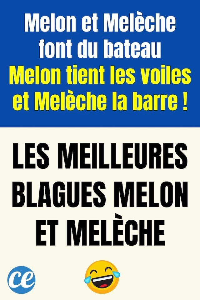 La blague de Melon et melèche qui font du bateau