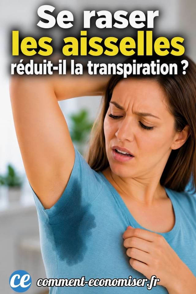 Se raser les aisselles r&eacute;duit-il la transpiration ?