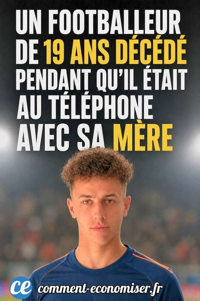 Un footballeur de 19 ans meurt noyé dans l’acide de son estomac au téléphone avec sa mère