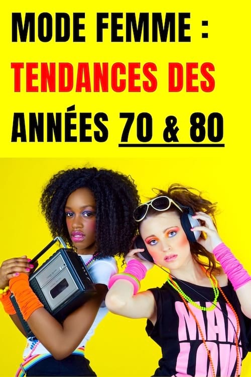deux jeunes femmes qui sont habillées et maquillées selon les tendances mode des années 80