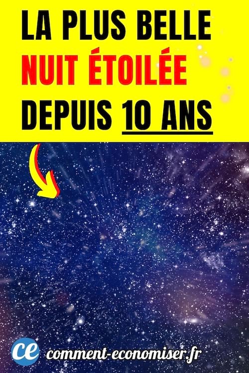 une nuit étoilée exceptionnelle