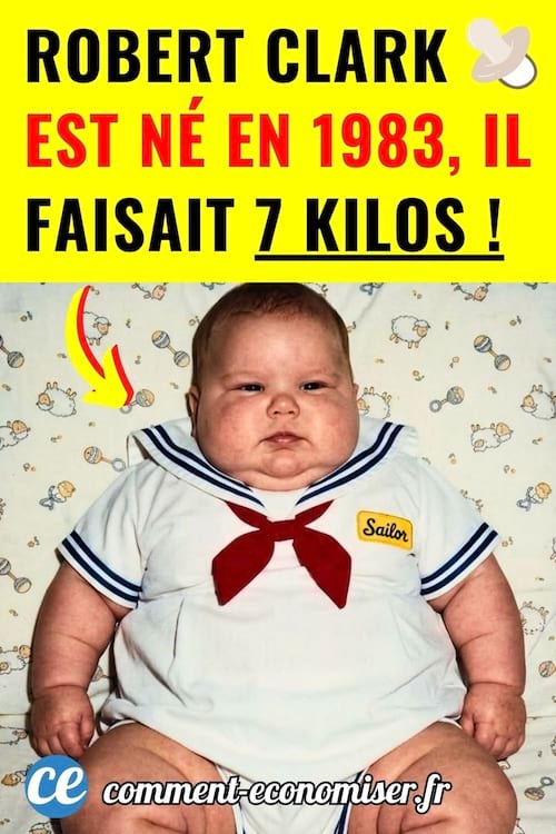 Robert Clark un bébé né en 1983 qui pèse 7 kilos
