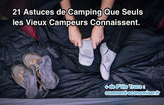 21 astuces de vieux campeurs