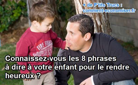 phrases à dire à son enfant pour qu'il soit épanoui