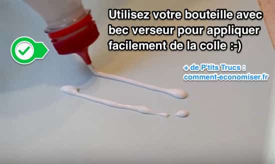 Utiliser une bouteille avec bec verseur pour doser la colle