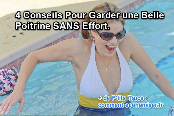 4 Conseils Pour Garder Une Belle Poitrine Sans Effort