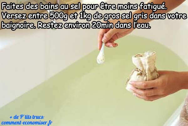 bain sel contre fatigue